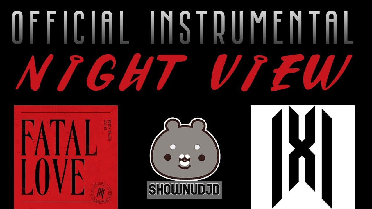 MONSTA X - Night View (𝙾𝙵𝙵𝙸𝙲𝙸𝙰𝙻 𝙸𝙽𝚂𝚃𝚁𝚄𝙼𝙴𝙽𝚃𝙰𝙻)
