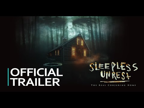 The Sleepless Unrest: The Real Conjuring Home [HD] TRAILER