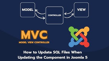 How to Update SQL Files When Updating the Component in Joomla 5 [dev]