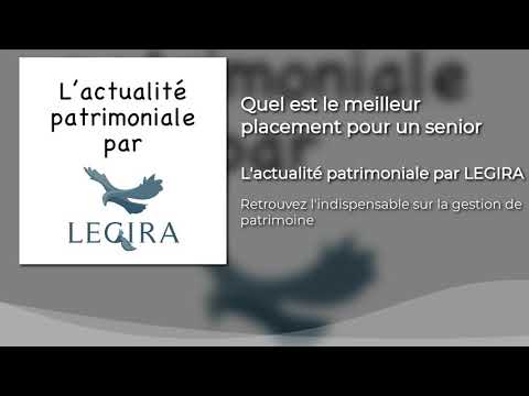 Quel est le meilleur placement pour un senior ?