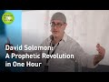 David Solomon: A Prophetic Revolution In One Hour