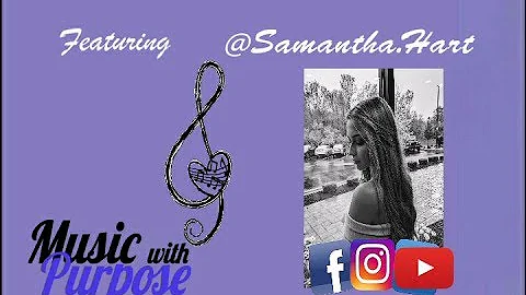 Music With Purpose Presents: Samantha Hart