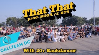 [KPOP IN PUBLIC CHALLENGE] PSY - 'That That (prod. \& feat. SUGA of BTS)' Dance Cover by Call Team DC