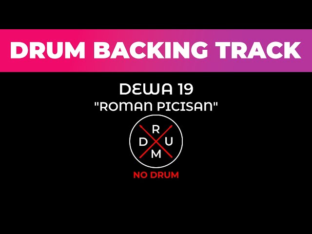 Roman Picisan - Dewa 19 | No Drum | Drumless | Drum Backing Track | Tanpa Drum | Minus Drum class=