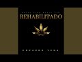 El rehabilitado