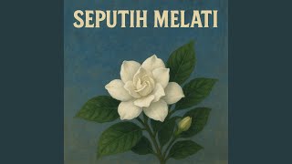 Download Lagu Seputih Melati MP3 Download Lagu Seputih Melati MP3