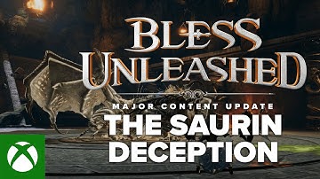 Bless Unleashed - The Saurin Deception [Major Content Update]