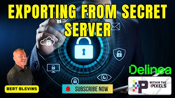 Understanding Exporting From Secret Server with Bert Blevins