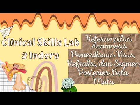 CSL 2 KETERAMPILAN ANAMNESIS, PEMERIKSAAN VISUS, REFRAKSI, DAN SEGMEN POSTERIOR BOLA MATA