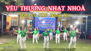 Yêu thương nhạt nhoà|Dân vũ TDP Đặng Xá|Giao lưu dân vũ TDP số 7 phường Hưng Lộc TP Nam Định