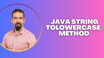 #78 Java String toLowerCase() Method – Convert Text to Lowercase