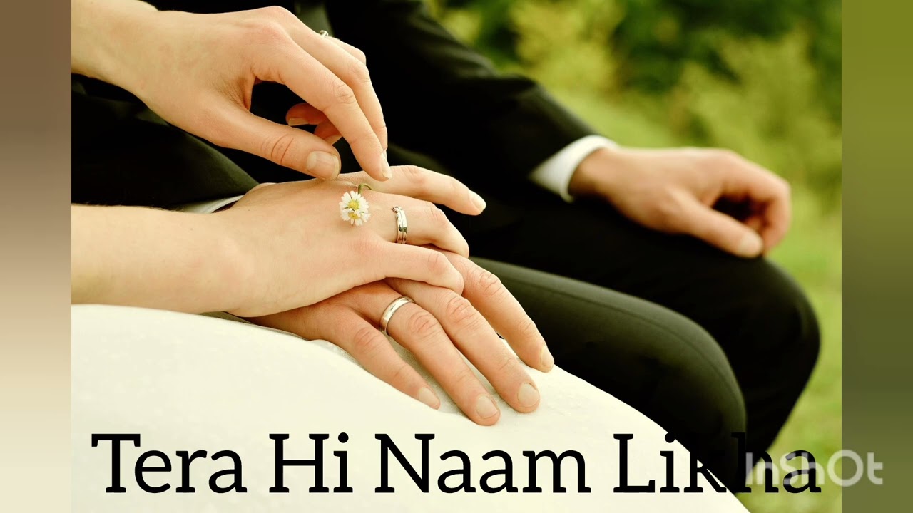 Tera Hi Naam Likha #popular#song#bolleywoodsong#love #hindisong#music#bollywood #bollywoodsongs