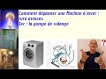 Comment dpanner une machine  laver tuto astuces