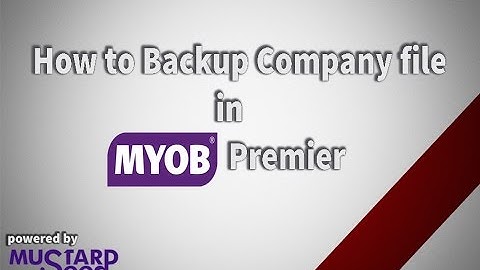 How to Backup Company File in MYOB Premier
