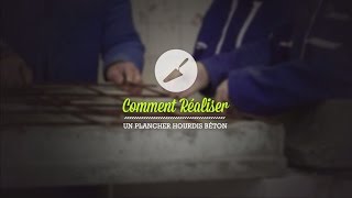 Comment réaliser un plancher hourdis béton