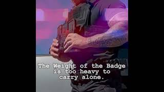 The Weight of the Badge