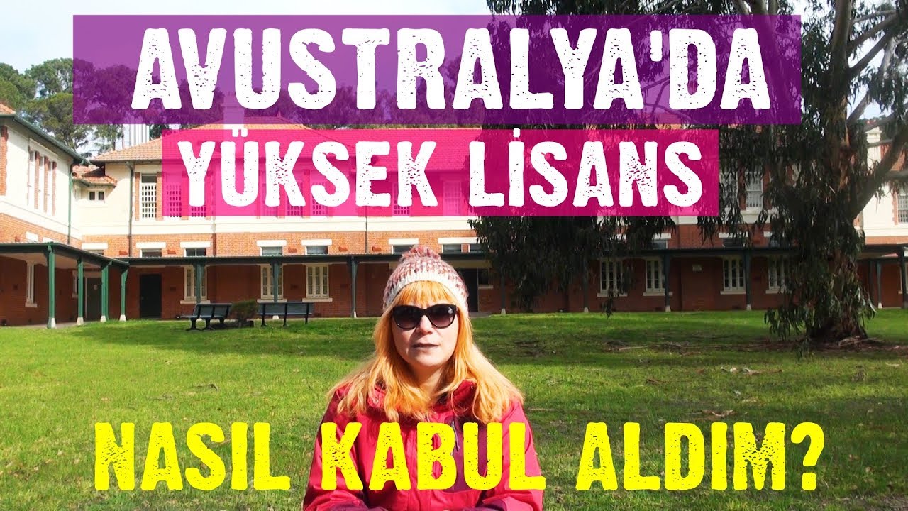 nasil kabul aldim avustralya da yuksek lisans basvuru sureci belgeler niyet mektubu youtube
