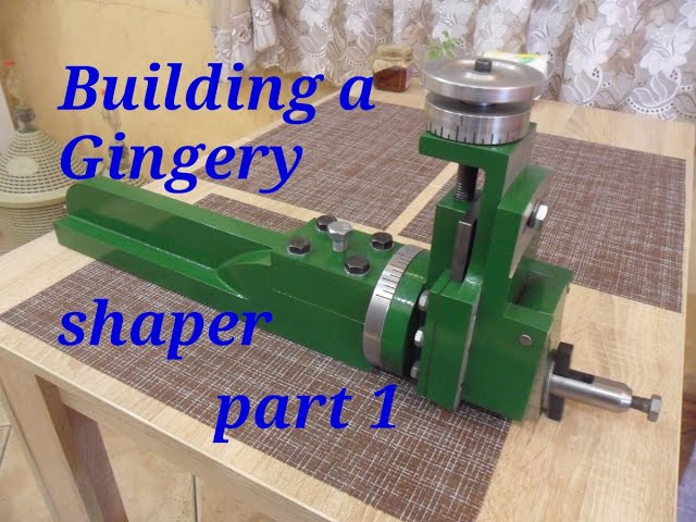 34 Gingery shaper part 1 ENG 