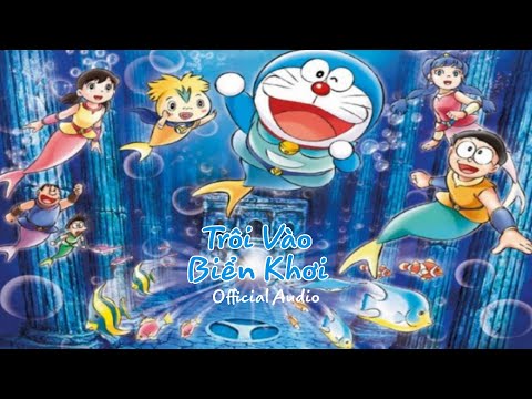 #1 Trôi Vào Biển Khơi – Tiến Đạt, Huyền Chi (Doraemon OST) | ĐÔRÊMON THÁI NGUYÊN Mới Nhất
