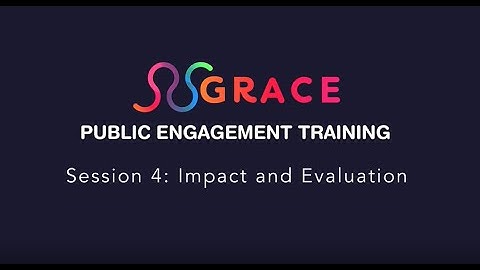 Public Engagement training 4 - Evaluating Public Engagement