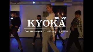 KYOKA : Womanizer / Britney Spears