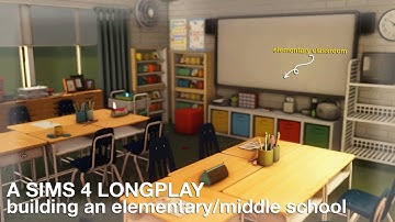 building an elementary and middle school for my save file | sims 4 longplay w/commentary