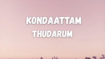 Kondattam LYRICS |Thudarum | Mohanlal, Shobana, Jakes Bejoy, Tharun Moorthy, MRenjith | MG SREEKUMAR