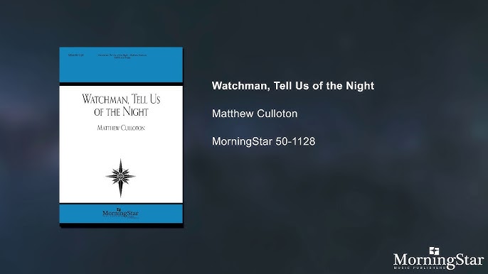 Hymns of the Advent 203. Watchman! tell us of the night