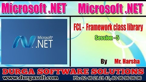 .Net Tutorial || C#.Net Session - 5|| FCL -  Framework class library || by Harsha