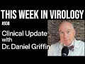 TWiV 938: Clinical update with Dr. Daniel Griffin