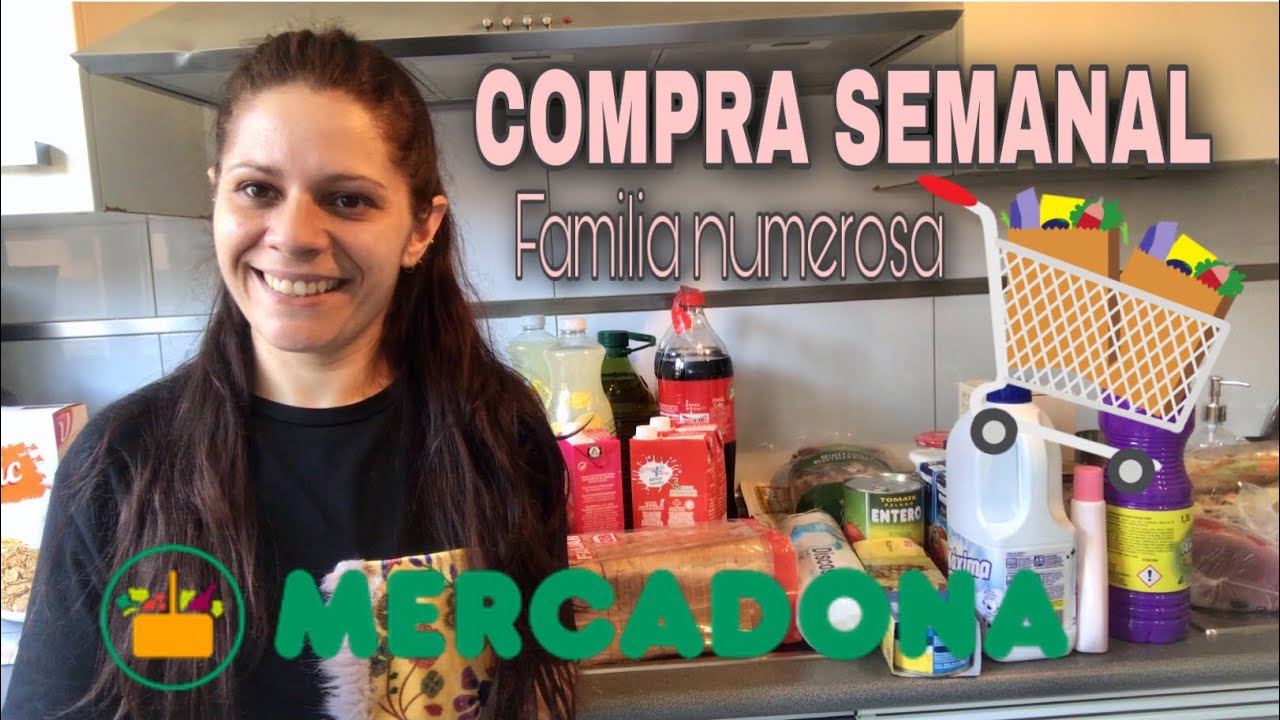 🛒SÚPER COMPRA SEMANAL🛒 // Compra en Mercadona // Familia numerosa