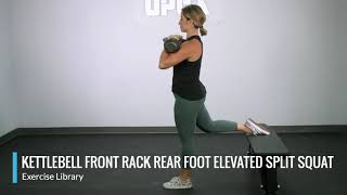 Kettlebell Front Rack Rear Foot Elevated Split Squat - OPEX Exercise Library