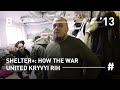 SHELTER+: How the War united Kryvyi Rih