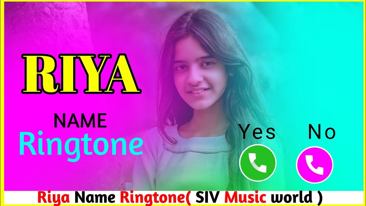 Riya Rya Song Riya Name Ringtone// Riya ji apko kisi ne Dil se yaad Kiya hai #riya ...