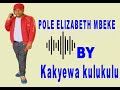 POLE ELIZABETH MBEKE BY KAKYEWA KULUKULU 