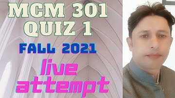 MCM 301 Quiz 1 fall 2021