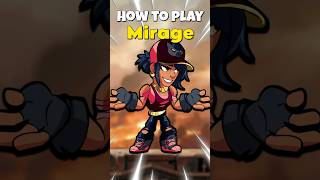 How To Play Mirage In Brawlhalla