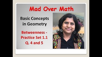 Basic Concepts in Geometry #4 | Betweenness Practice set 1.1 Q 4, 5