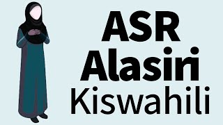 Jinsi ya Kuswali Asr Sala Alasiri Swala Mwanamke