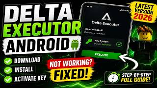 Delta Executor Android Tutorial – Download Link, Install &amp; Activate (Latest Version 2026)