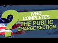 Who completes the Public charge section