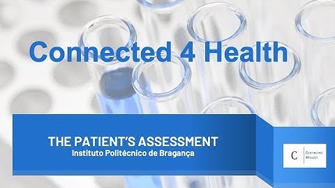 Module 2 - The Patient’s Assessment, Introductory Video