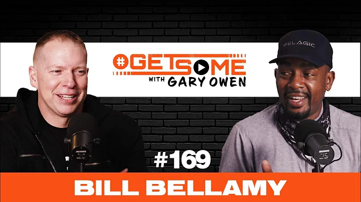 Bill Bellamy |  #GetSome Ep. 169 with Gary Owen