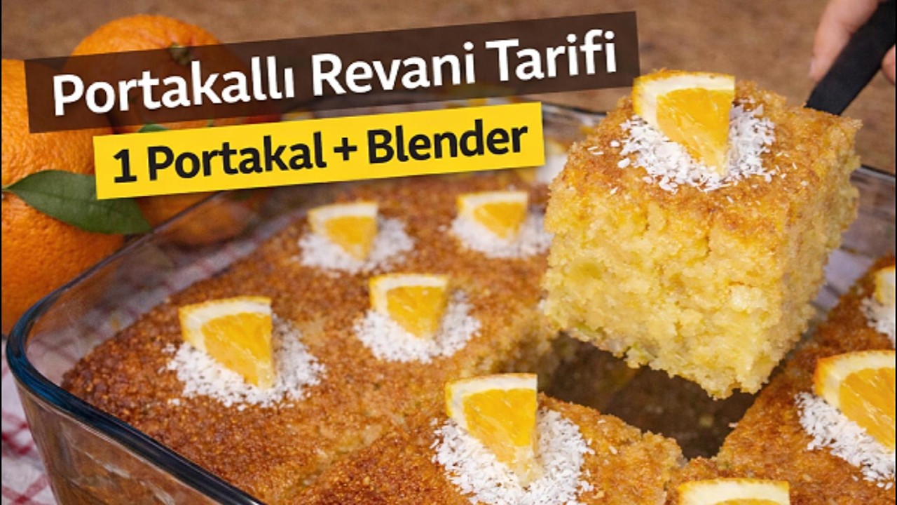 1 Portakal Varsa Bunu Yap! En Kolay Portakallı Revani Tam Ölçü