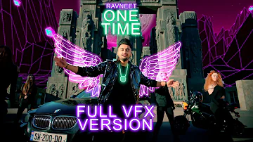 One Time | Full Lets VFX Version | Official Video | Ravneet | Latest Punjabi Songs 2020