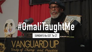 #OmaliTaughtMe Sunday Study: Vanguard Up - Unity of Theory and Practice pt. 10