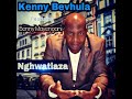 Kenny Bevhula Ft Benny Mayengani & Sunglen-Nghwatlaza