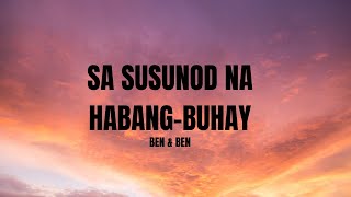 Ben U0026 Ben  Sa Susunod Na Habang Buhay s