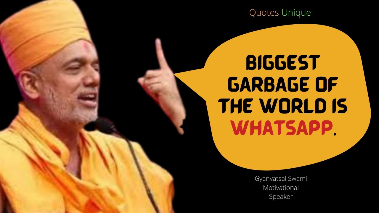 Biggest garbage of the world is WhatsApp | By Gyanvatsal Swami ...