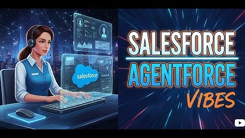 Salesforce Development with Agentforce Vibes